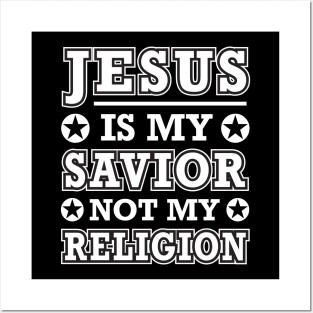 JESUS IS MY SAVIOR Posters and Art